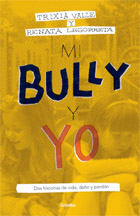 Mi bully y yo